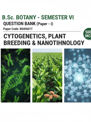 B.Sc. 6th Semester Botany PAPER – I Question Bank, Paper Code: B040601T Hindi & English (Bilingual) | 500+ MCQs | Exam-Oriented MCQ PDF Notes